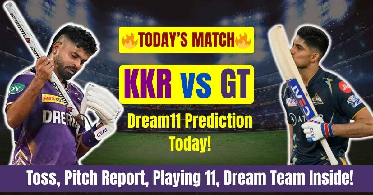 KKR vs GT Dream11 Prediction Today Match